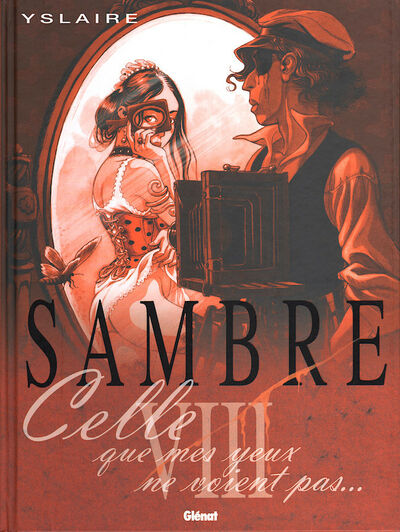 Sambre - Tome VIII - Celle que mes yeux ne voient pas...