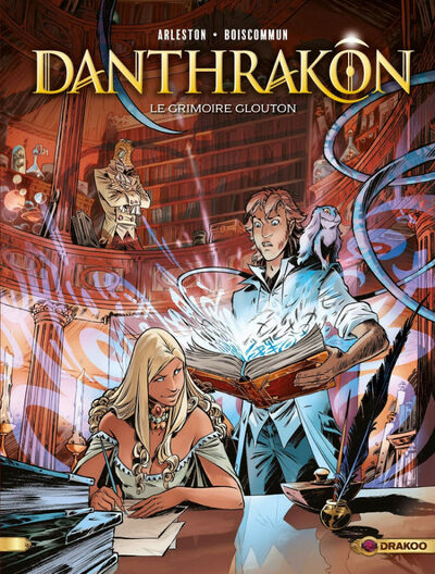 Danthrakon - Tome 1 : Le grimoire glouton