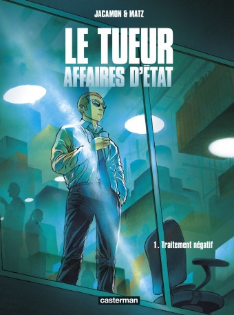 Le Tueur, affaires d'état  -  Tome 1