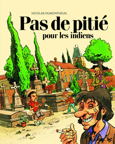 Pas de pitié pour les indiens