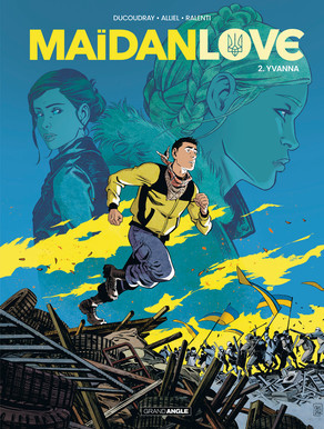  Grand Angle dans Maïdan love - Tome 2 - Yvanna