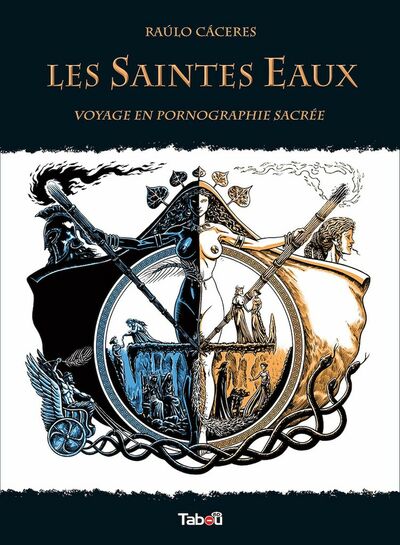 Les Saintes Eaux - Voyage en pornographie sacrée