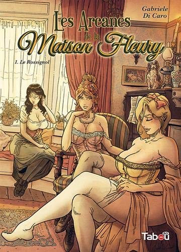 Les Arcanes de la Maison Fleury - tome 1 - Le Rossignol