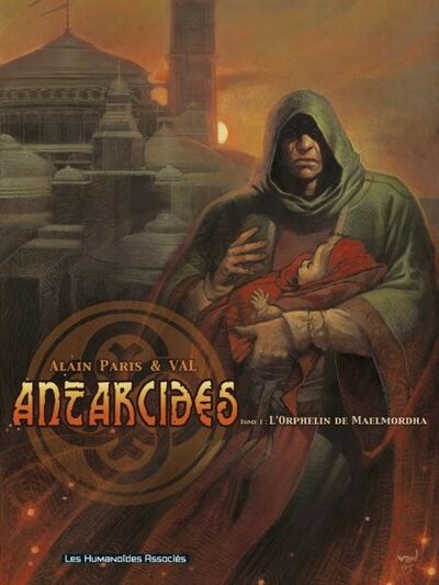 Antarcidès - Tome 1 - L'orphelin de Maelmordha