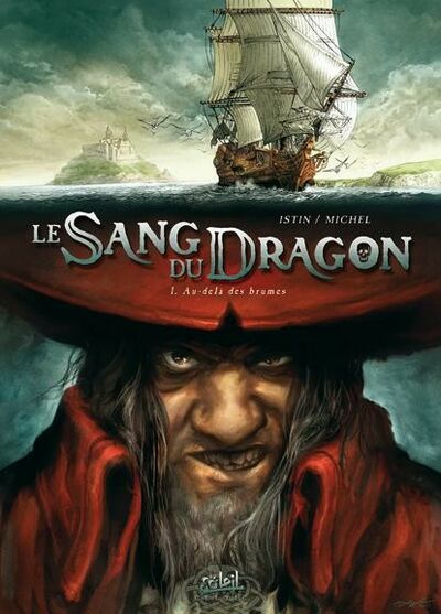 Jean-Luc Istin dans Le Sang du Dragon - Tome 1 - Au-delà des brumes