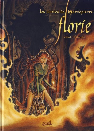 Les Contes de Mortepierre : Florie - Tome 1