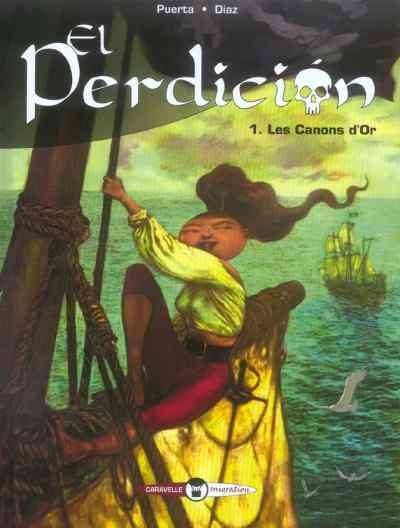  Caravelle dans El Perdición - Tome 1 - Les Canons d'or