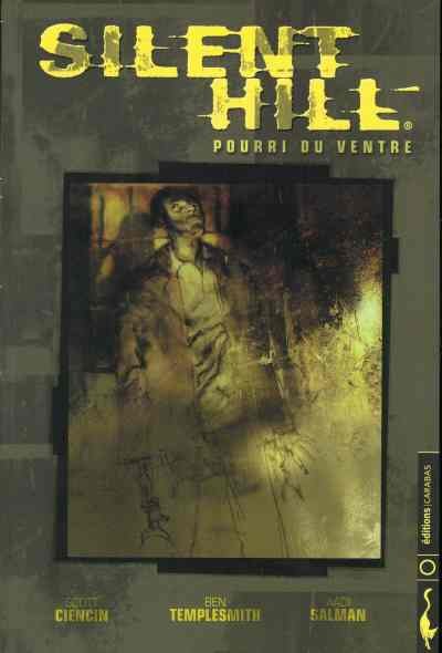 Silent Hill : Pourri du ventre
