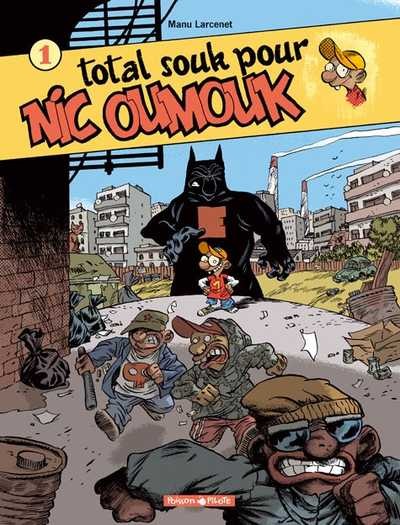 Nic Oumouk - Tome 1 - Total souk pour Nic Oumouk