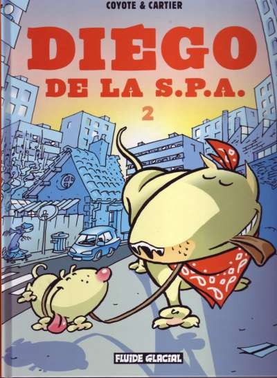  Fluide Glacial dans Diégo de la S.P.A. - Tome 2