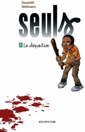 Seuls - Tome 1 - La disparition