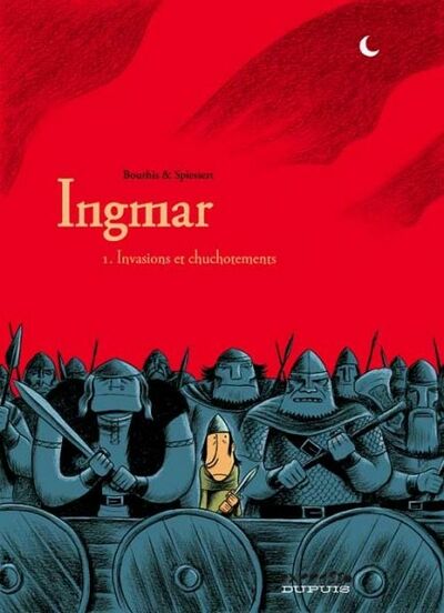 Ingmar - Tome 1 - Invasions et chuchotements