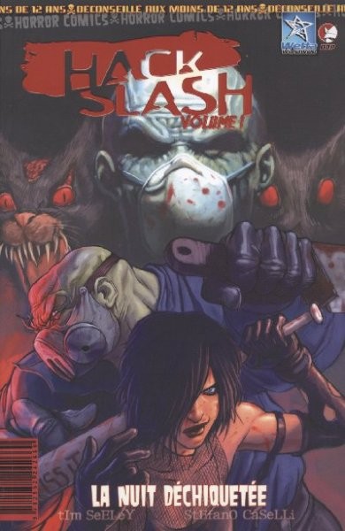 Hack Slash : La nuit déchiquetée / La main du saigneur