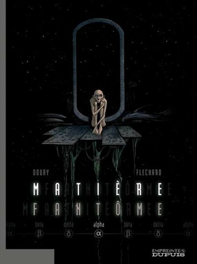  Empreinte[s] dans Matière fantôme - Tome 1 - Alpha