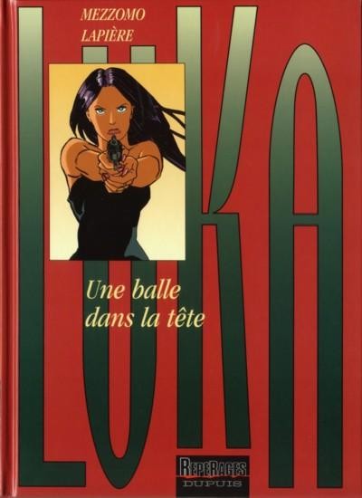  Repérages dans Luka - Tome 5 - Une balle dans la tête