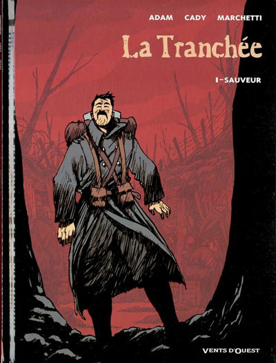 La Tranchée - Tome 1 - Sauveur