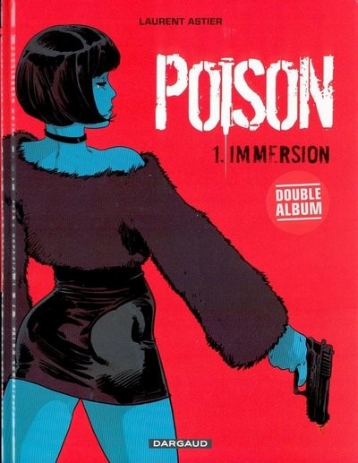 Cosmo dans Poison - Tome 1 - Immersion