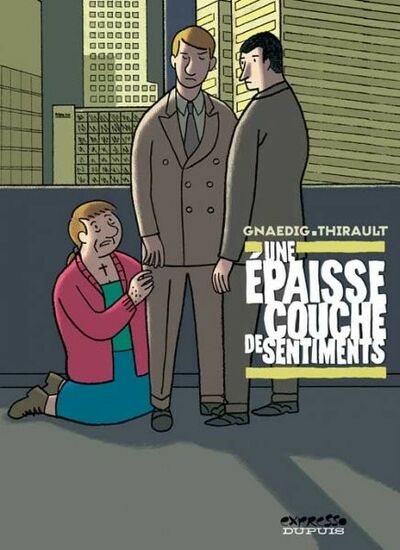 Une Epaisse couche de sentiments