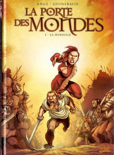 La Porte des mondes - Tome 1 - La Muraille