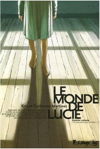 Le Monde de Lucie - 1er volume - Et pourquoi pas l'enfer...