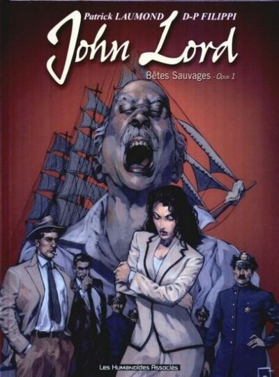 John Lord - Tome 1 - Bêtes sauvages Opus 1