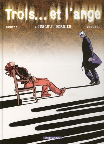 Trois... et l'ange - Tome 2 - Jusqu'au dernier