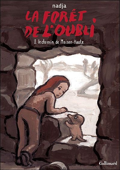 La Forêt de l'oubli - Tome 1 - Le chemin de Maison-Haute