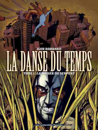 La Danse du temps - Tome 1 - Le baiser du serpent