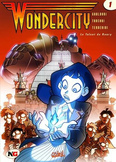 Wondercity - Tome 1 - Le Talent de Roary