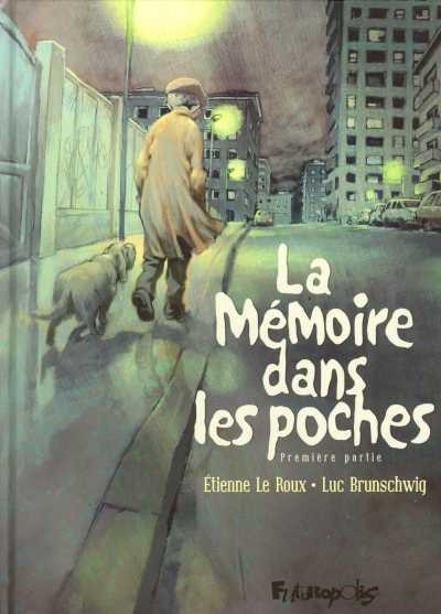 La Mémoire dans les poches - 1ère partie