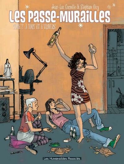 Les Passe-murailles - Tome 2 - A tort et à travers