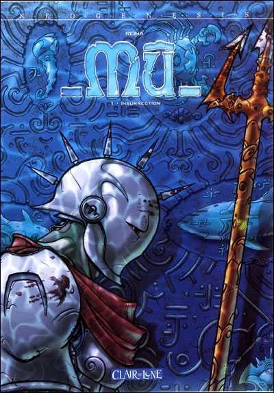  Néogénésis dans Mû - Tome 1 - L'insurrection