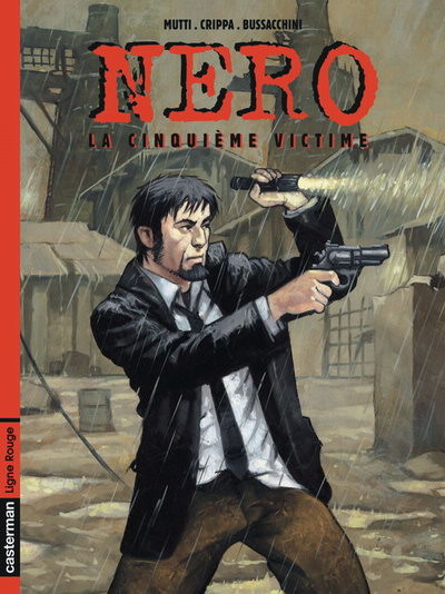  Ligne Rouge dans Nero - Tome 1 - La cinquième victime