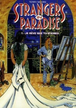 Strangers in paradise - Tome 1 - La revanche de Katchoo / Mon étoile, ma destinée / Je rêve que tu m'aimes