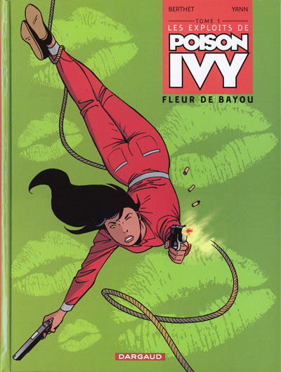  Yann dans Les Exploits de Poison Ivy - Tome 1 - Fleur de Bayou