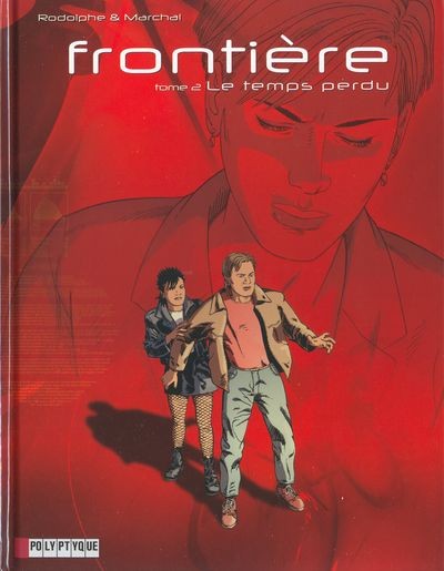 Frontière - Tome 2 - Le temps perdu