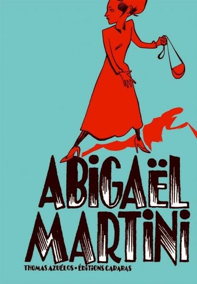 Abigaël Martini - Tome 1