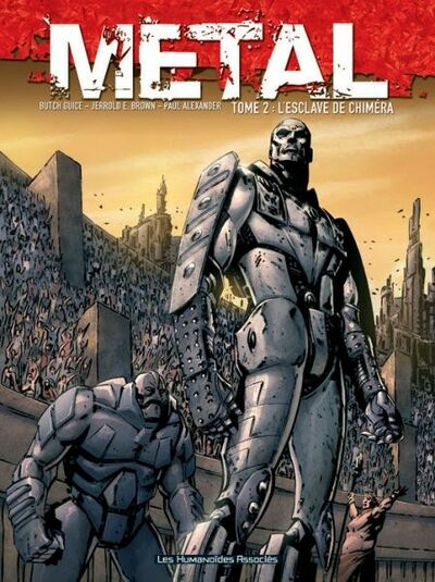 Métal - Tome 2 - L'esclave de Chiméra
