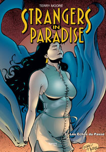 Strangers in paradise - Tome 2 - Je rêve de toi / Un murmure dans le vent / Les échos du passé