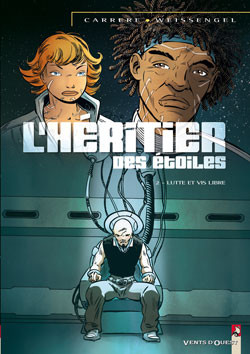 L'héritier des étoiles - Tome 2 - Lutte et vis libre