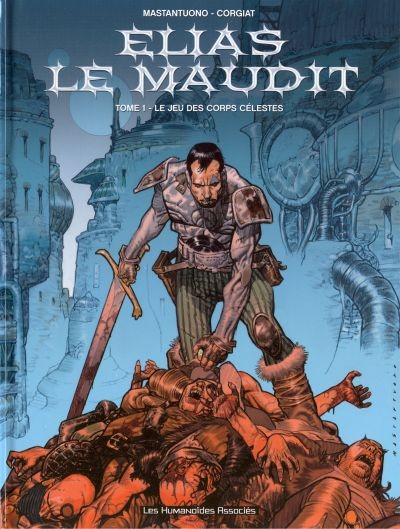 Elias le Maudit - Tome 1 - Le Jeu des corps célestes