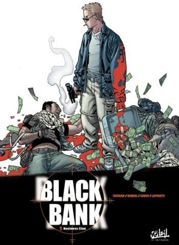 Nicolas Tackian dans Black Bank - Tome 1 - Business Clan