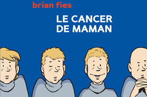 Le Cancer de maman