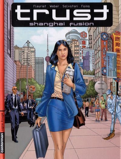  Ligne Rouge dans Trust - Tome 1 - Shanghai fusion