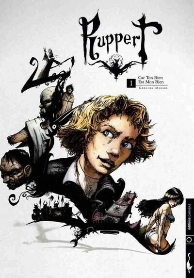 Ruppert - Tome 1 - Car ton bien est mon bien
