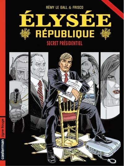 Elysée République - Tome 1 - Secret présidentiel