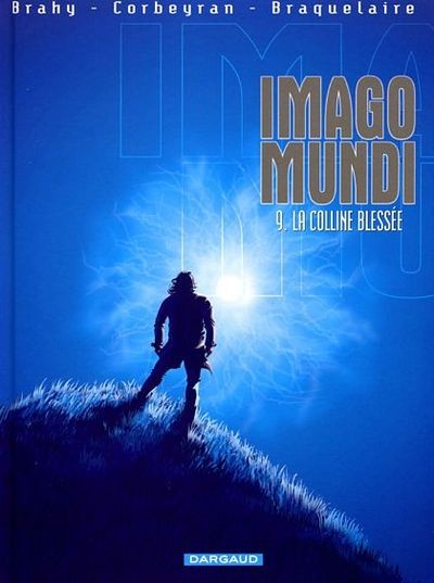 Imago Mundi - Tome 9 - La colline blessée