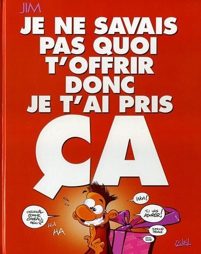 Je ne savais pas quoi t'offrir donc je t'ai pris ça