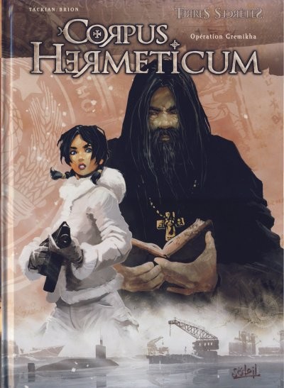 Terres Secrètes dans Corpus Hermeticum - Tome 1 - Opération Gremikha