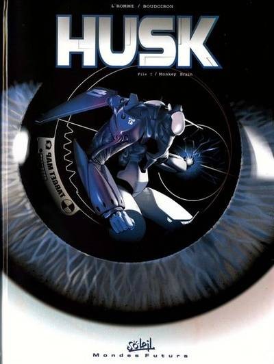  Mondes Futurs dans Husk - Tome 1 - Monkey Brain